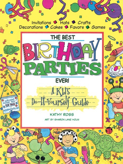 Title details for The Best Birthday Parties Ever! by Kathy Ross - Available